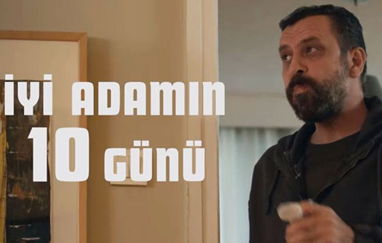 İYİ ADAMIN 10 GÜNÜ'NDEN İLK FRAGMAN